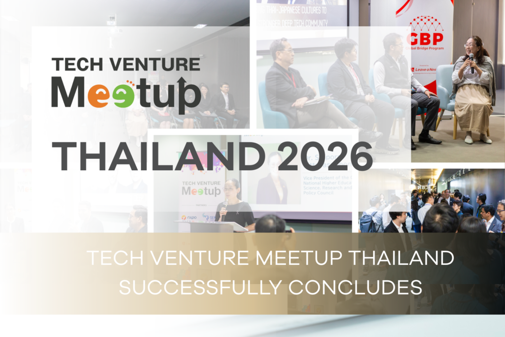 Tech Venture Meetup Thailand Successfully Concludes for activities in Thailand for 2025! Leave a Nest will be in Thailand for 2026! Join the Thai ecosystem today!
