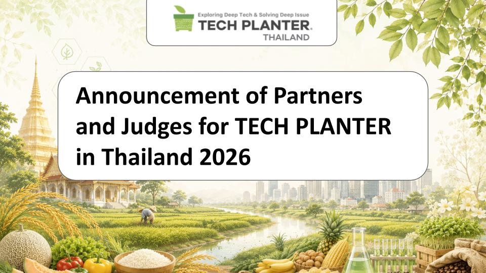 TECH PLANTER Thailand 2026 Announces Distinguished Judges and Ecosystem Partners