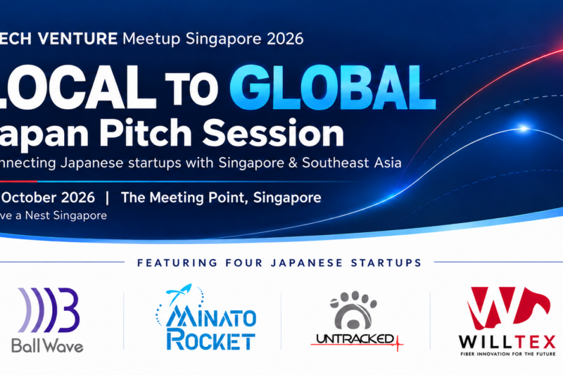 Local to Global: Four Japanese Startups to Explore Southeast Asian Opportunities at TECH VENTURE Meetup Singapore 2026